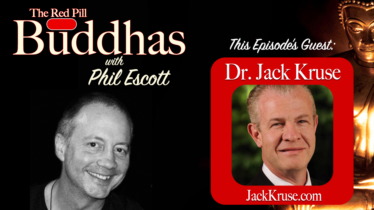 Red Pill Buddhas Ep. 25: Dr. Jack Kruse