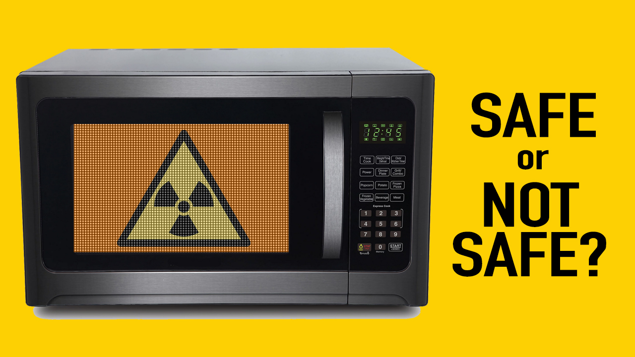Microwave Ovens: Safe or Not?