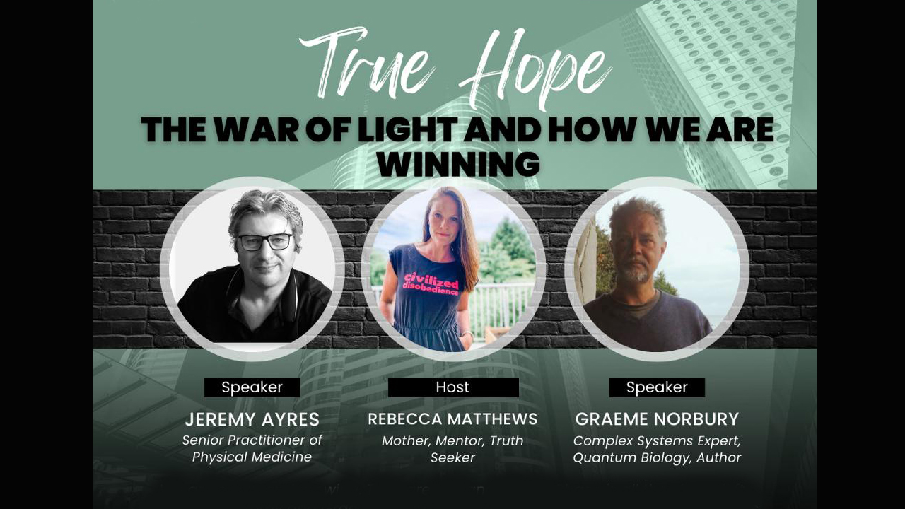 [WEBINAR] True Hope: The War Of Light & How We Are Winning