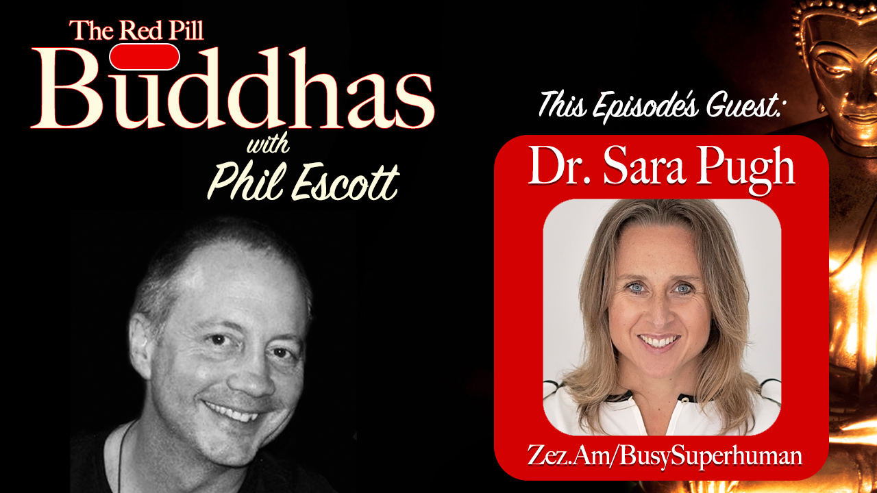 Red Pill Buddhas Ep. 36: Dr. Sara Pugh